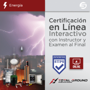 Total Ground experttg1virtual Certificación Virtual en Tierras Físicas y Pararrayos Total Ground (Válida Ante Secretaría del Trabajo)