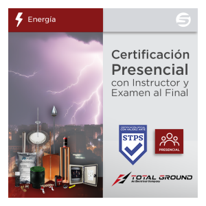 Certificación Oficial en Tierras Físicas y Pararrayos ? Total Ground (Válida ante la STPS)