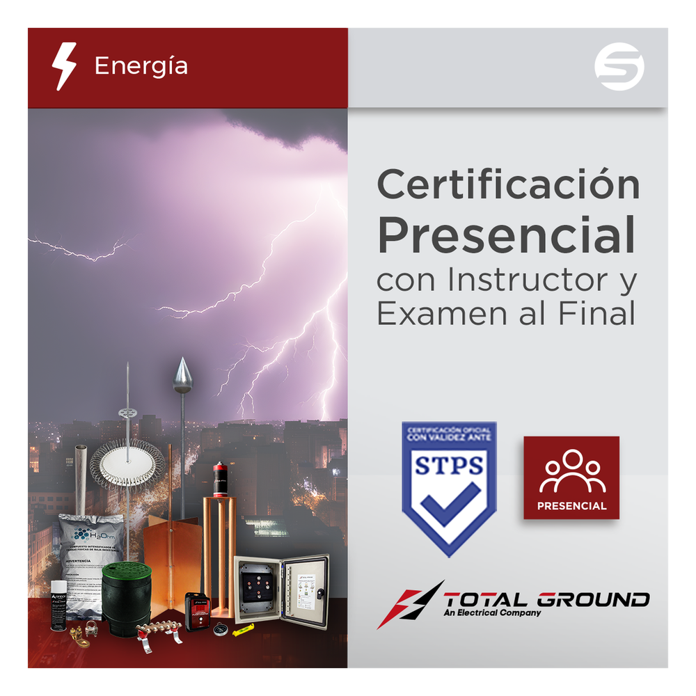 Certificación Oficial en Tierras Físicas y Pararrayos ? Total Ground (Válida ante la STPS)